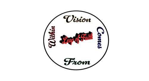 Leap of Faith x Vision Comes From Within